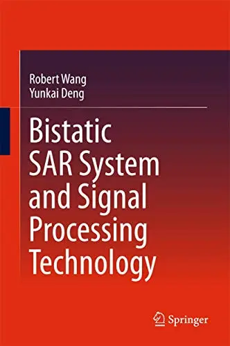 Cover of Bistatic SAR System and Signal Processing Technology