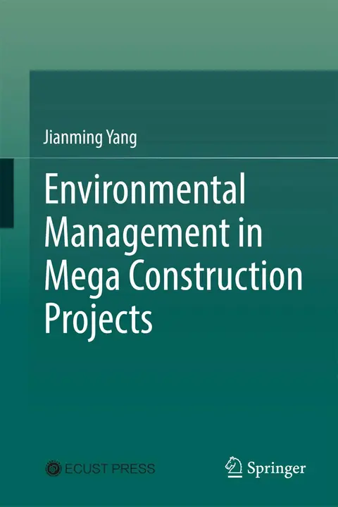 Cover of Environmental Management in Mega Construction Projects