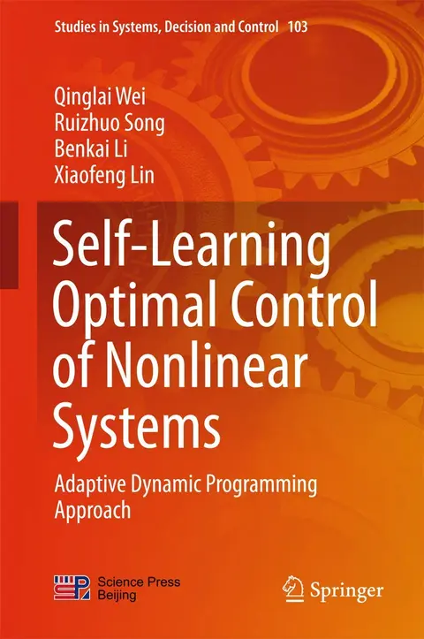 Cover of Self-Learning Optimal Control of Nonlinear Systems