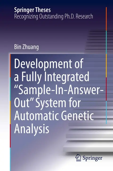 Cover of Development of a Fully Integrated “Sample-In-Answer-Out” System for Automatic Genetic Analysis