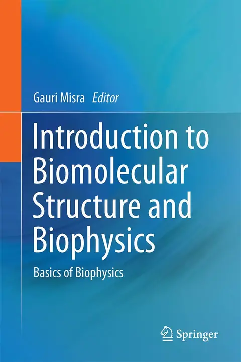 Cover of Introduction to Biomolecular Structure and Biophysics