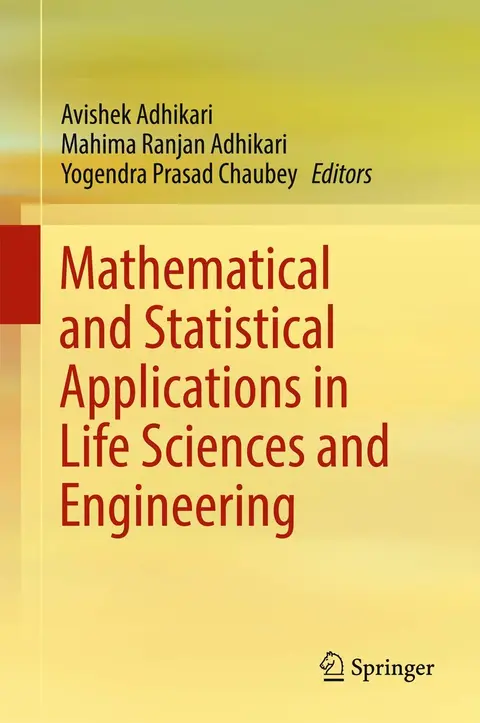 Cover of Mathematical and Statistical Applications in Life Sciences and Engineering