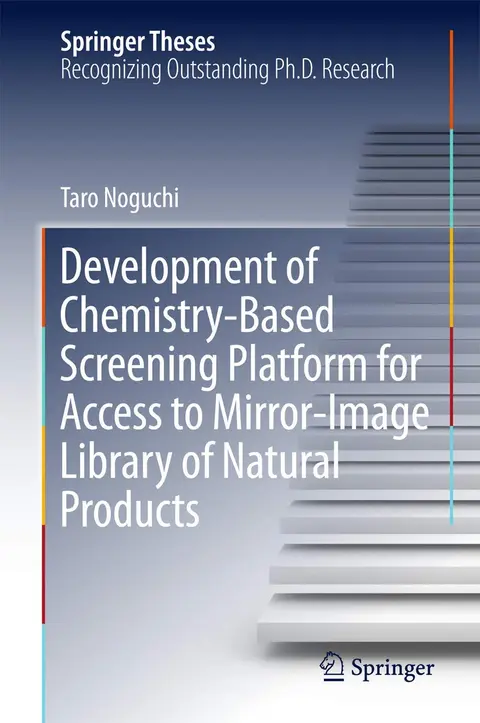 Cover of Development of Chemistry-Based Screening Platform for Access to Mirror-Image Library of Natural Products