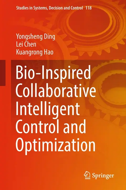 Cover of Bio-Inspired Collaborative Intelligent Control and Optimization