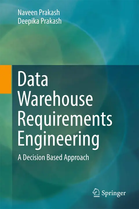 Cover of Data Warehouse Requirements Engineering A Decision Based Approach