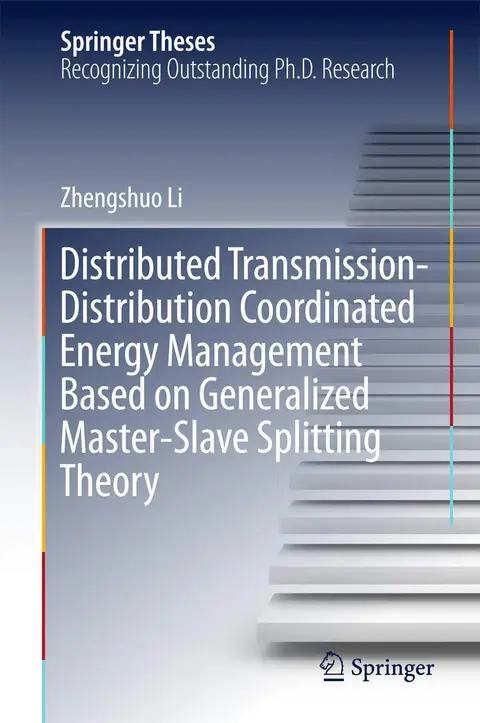 Cover of Distributed Transmission-Distribution Coordinated Energy Management Based on Generalized Master-Slave Splitting Theory