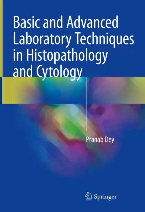 Cover of Basic and Advanced Laboratory Techniques in Histopathology and Cytology