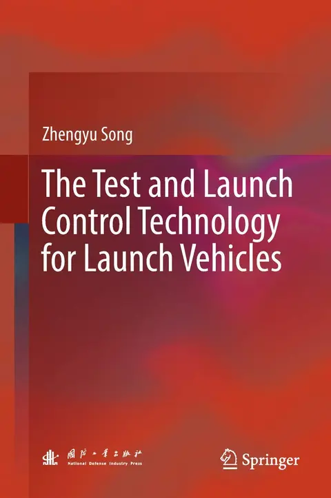 Cover of The Test and Launch Control Technology for Launch Vehicles