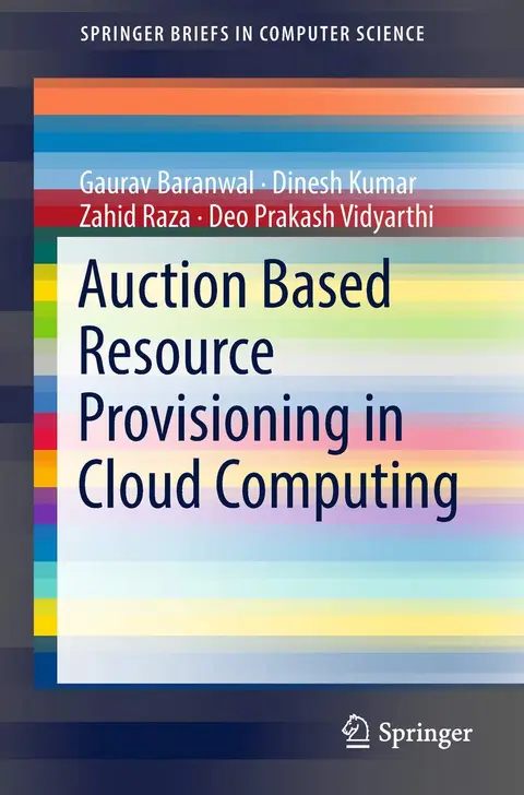 Cover of Auction Based Resource Provisioning in Cloud Computing