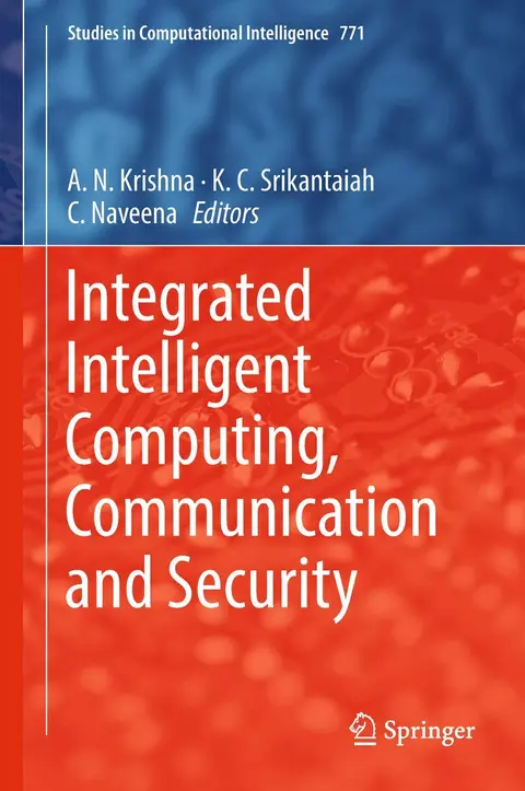 Cover of Integrated Intelligent Computing, Communication and Security