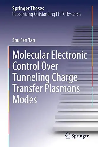 Cover of Molecular Electronic Control Over Tunneling Charge Transfer Plasmons Modes