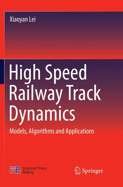 Cover of High Speed Railway Track Dynamics