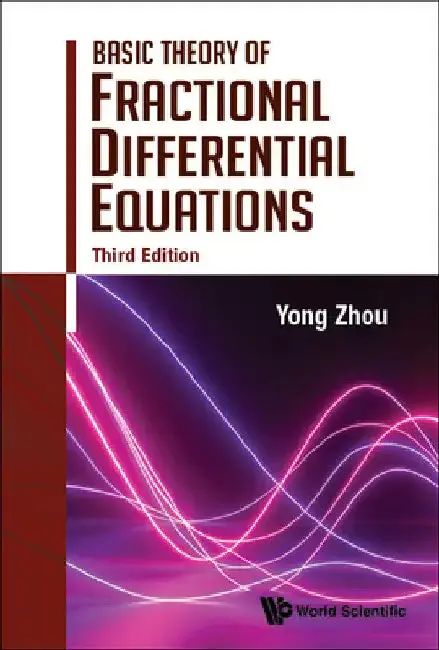 Cover of Basic Theory of Fractional Differential Equations (Third Edition)