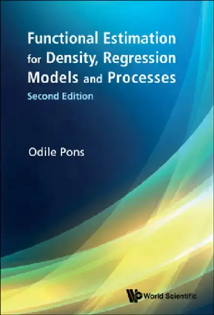 Cover of Functional Estimation for Density, Regression Models and Processes (Second Edition)