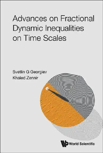 Cover of Advances on Fractional Dynamic Inequalities on Time Scales