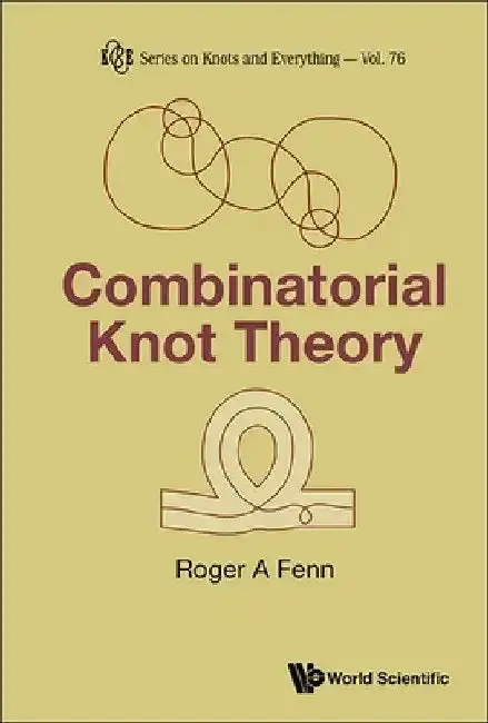 Cover of Combinatorial Knot Theory