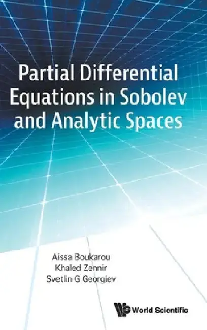 Cover of Partial Differential Equations in Sobolev and Analytic Spaces