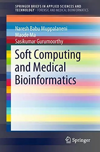 Cover of Soft Computing and Medical Bioinformatics