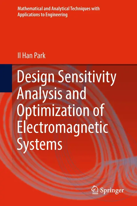 Cover of Design Sensitivity Analysis and Optimization of Electromagnetic Systems