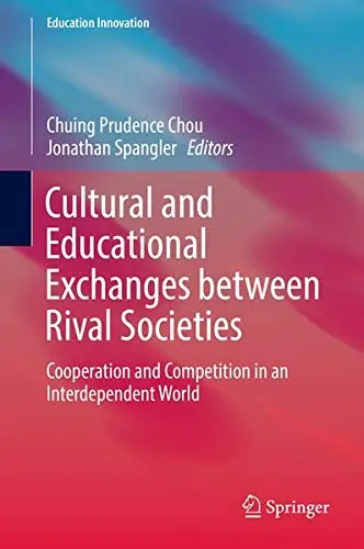 Cover of Cultural and Educational Exchanges between Rival Societies