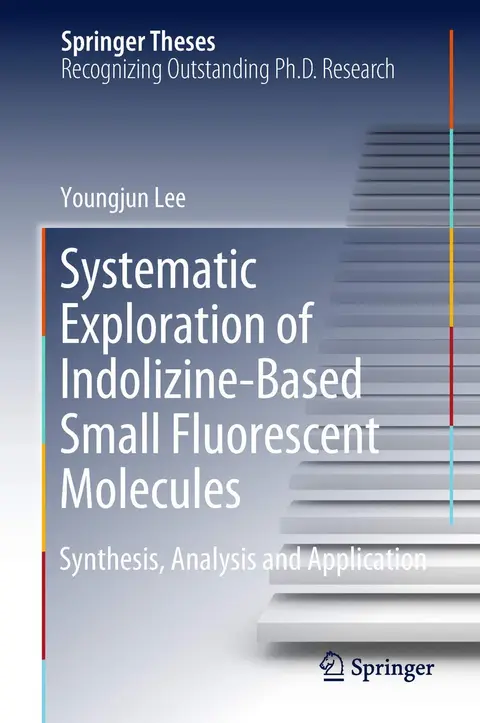 Cover of Systematic Exploration of Indolizine-Based Small Fluorescent Molecules