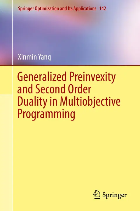 Cover of Generalized Preinvexity and Second Order Duality in Multiobjective Programming