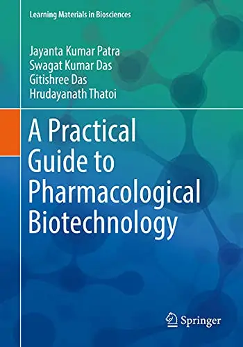 Cover of A Practical Guide to Pharmacological Biotechnology