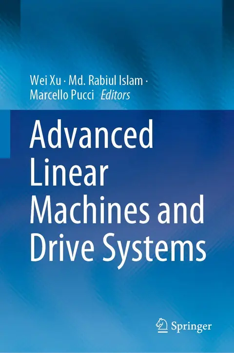 Cover of Advanced Linear Machines and Drive Systems