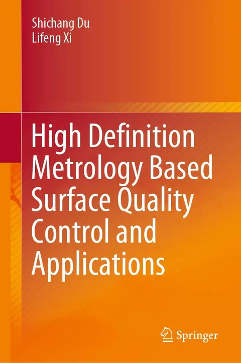 Cover of High Definition Metrology Based Surface Quality Control and Applications