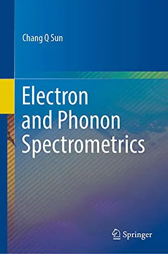 Cover of Electron and Phonon Spectrometrics