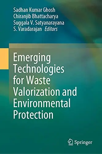 Cover of Emerging Technologies for Waste Valorization and Environmental Protection