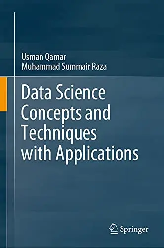 Cover of Data Science Concepts and Techniques with Applications