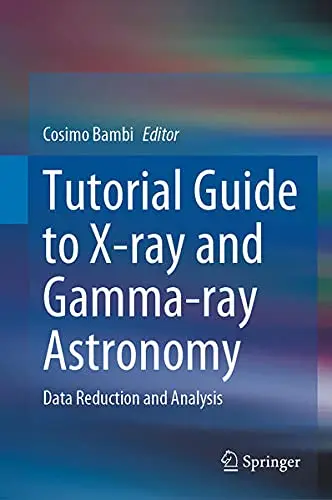 Cover of Tutorial Guide to X-ray and Gamma-ray Astronomy