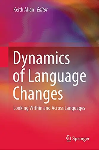 Cover of Dynamics of Language Changes