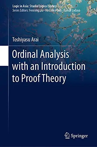 Cover of Ordinal Analysis with an Introduction to Proof Theory