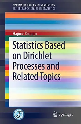 Cover of Statistics Based on Dirichlet Processes and Related Topics