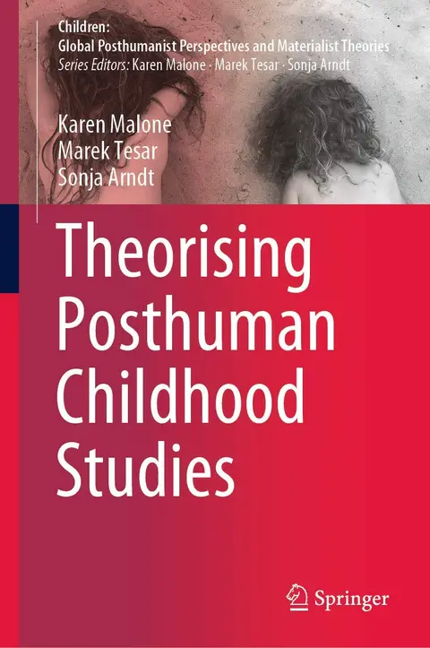 Cover of Theorising Posthuman Childhood Studies