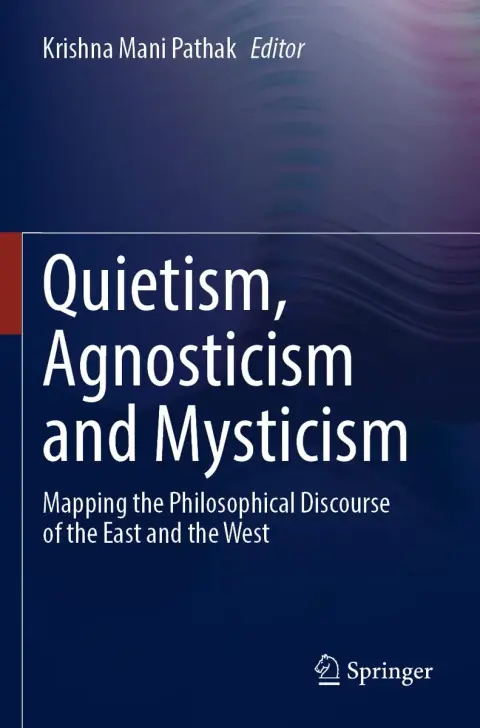 Cover of Quietism, Agnosticism and Mysticism