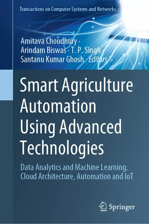Cover of Smart Agriculture Automation Using Advanced Technologies
