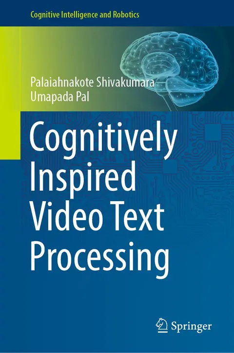 Cover of Cognitively Inspired Video Text Processing