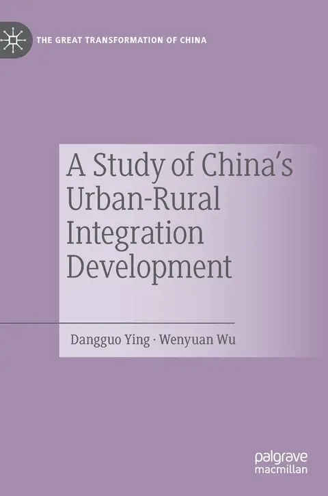 Cover of A Study of China's Urban-rural Integration Development