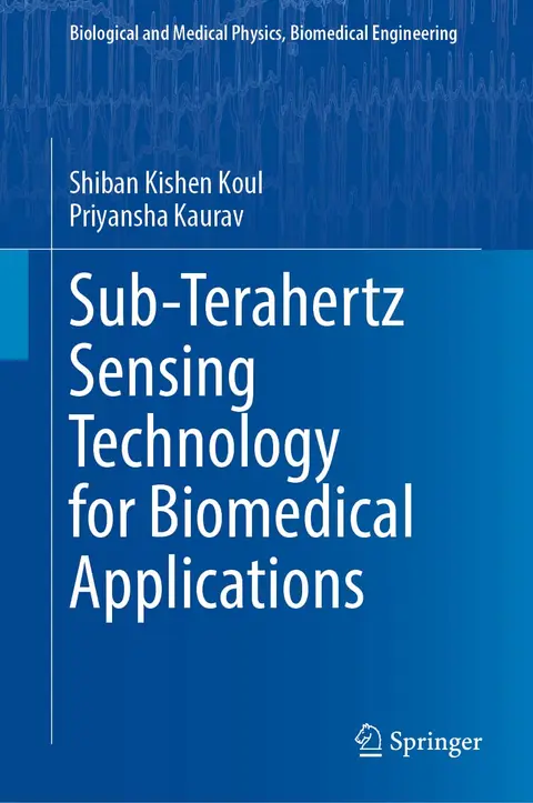 Cover of Sub-Terahertz Sensing Technology for Biomedical Applications