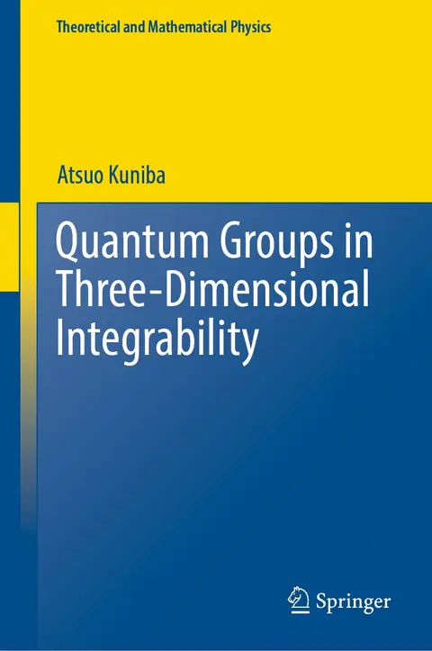 Cover of Quantum Groups in Three-Dimensional Integrability