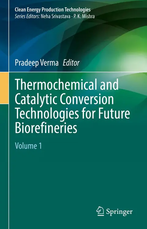 Cover of Thermochemical and Catalytic Conversion Technologies for Future Biorefineries