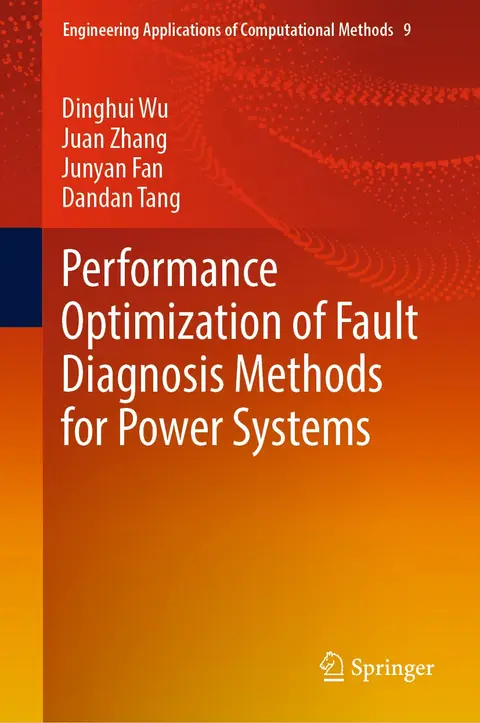 Cover of Performance Optimization of Fault Diagnosis Methods for Power Systems