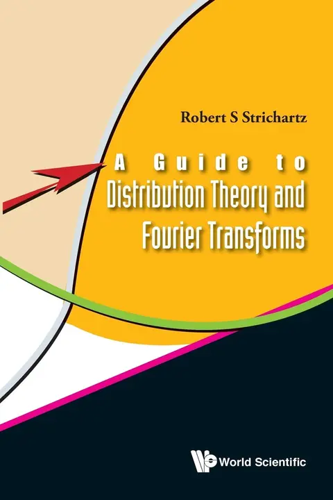 Cover of A Guide to Distribution Theory and Fourier Transforms