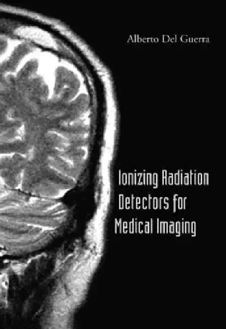 Cover of Ionizing Radiation Detectors for Med...