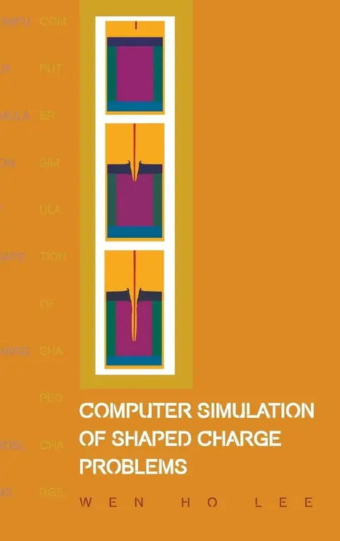 Cover of Computer Simulation of Shaped Charge Problems