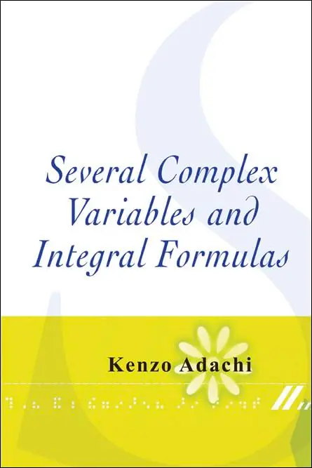 Cover of Several Complex Variables and Integral Formulas