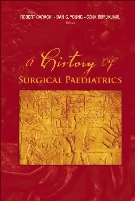 Cover of A History of Surgical Paediatrics
